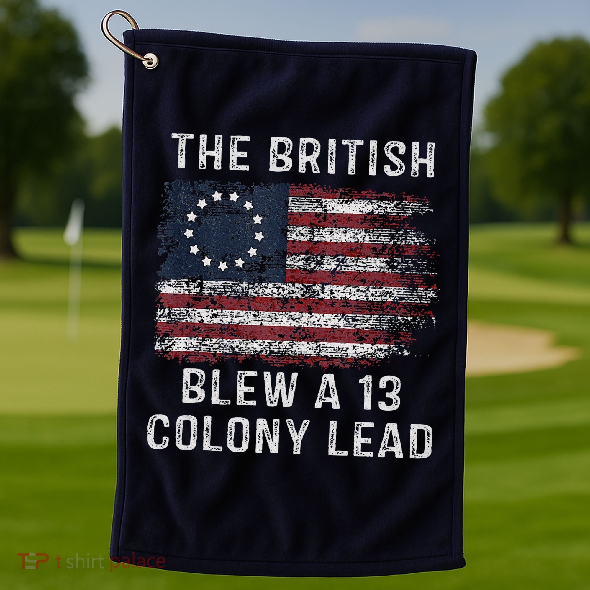 The British Blew A Thirteen Colony Lead Golf Towel
