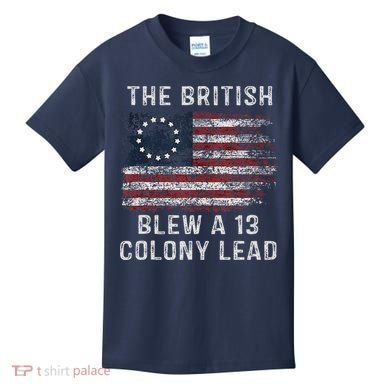 The British Blew A Thirteen Colony Lead Kids T-Shirt