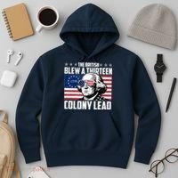 The British Blew A Thirteen Colony Lead George Washington Hoodie thumb 3