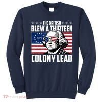 The British Blew A Thirteen Colony Lead George Washington Sweatshirt thumb 0