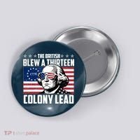 The British Blew A Thirteen Colony Lead George Washington Button thumb 0