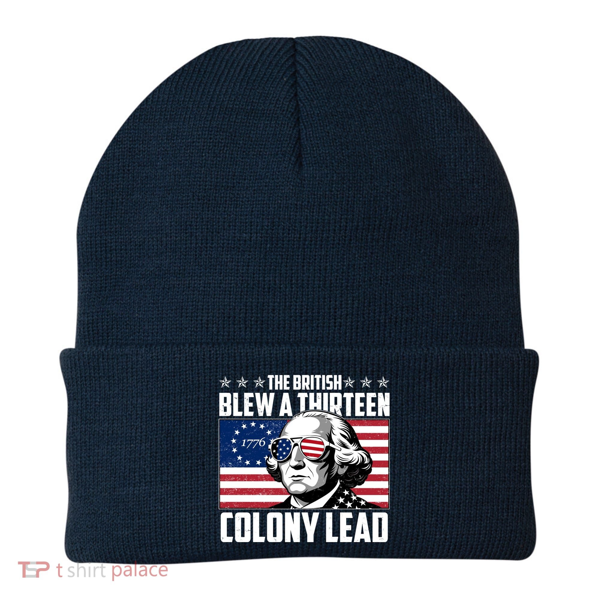 The British Blew A Thirteen Colony Lead George Washington Beanie