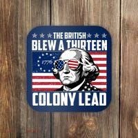 The British Blew A Thirteen Colony Lead George Washington Coaster thumb 0
