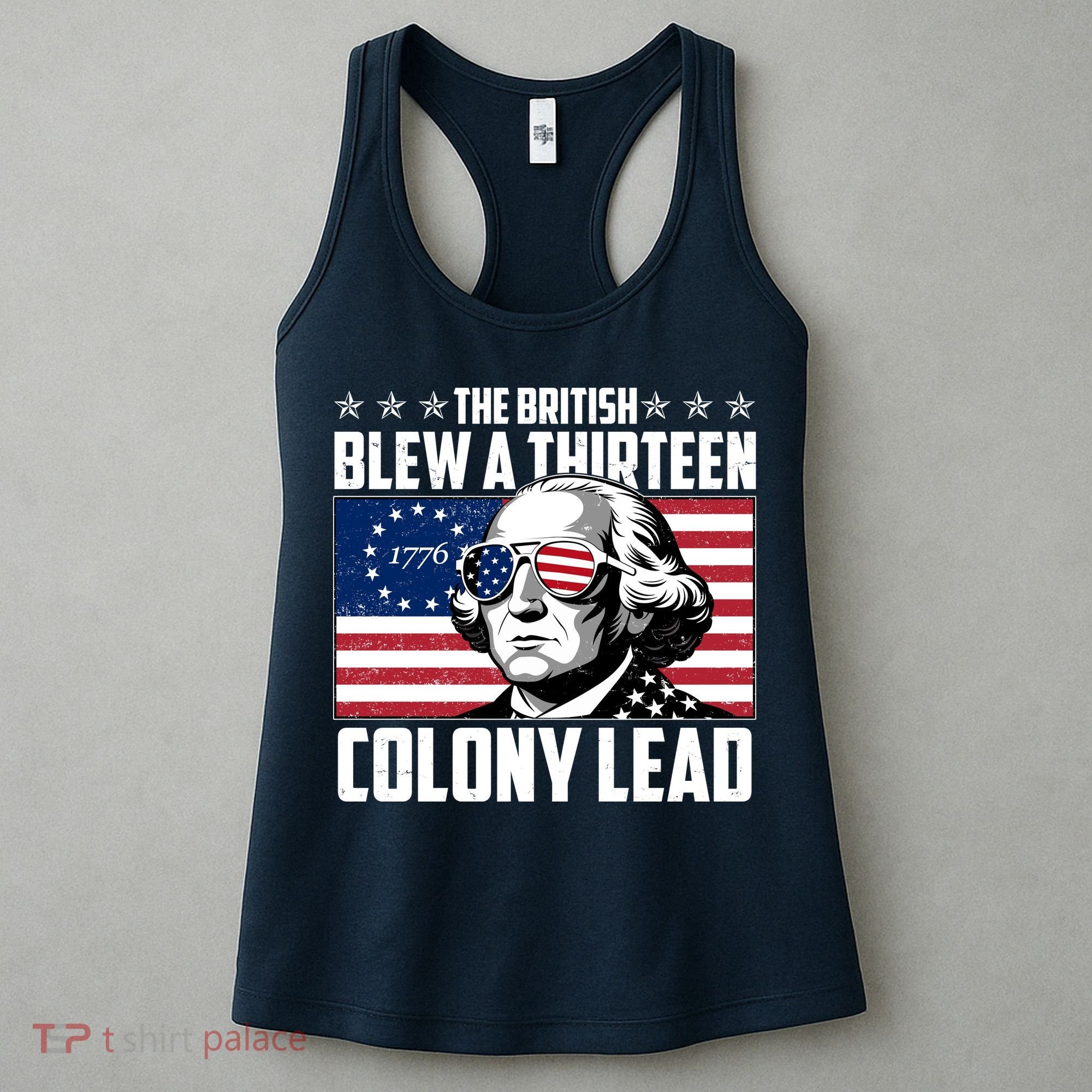 The British Blew A Thirteen Colony Lead George Washington Women's Tank Top