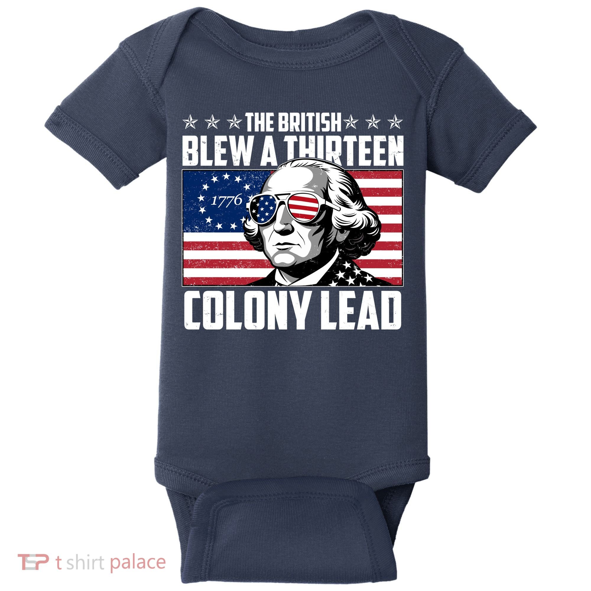 The British Blew A Thirteen Colony Lead George Washington Baby Bodysuit