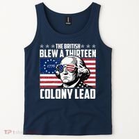 The British Blew A Thirteen Colony Lead George Washington Tank Top thumb 2