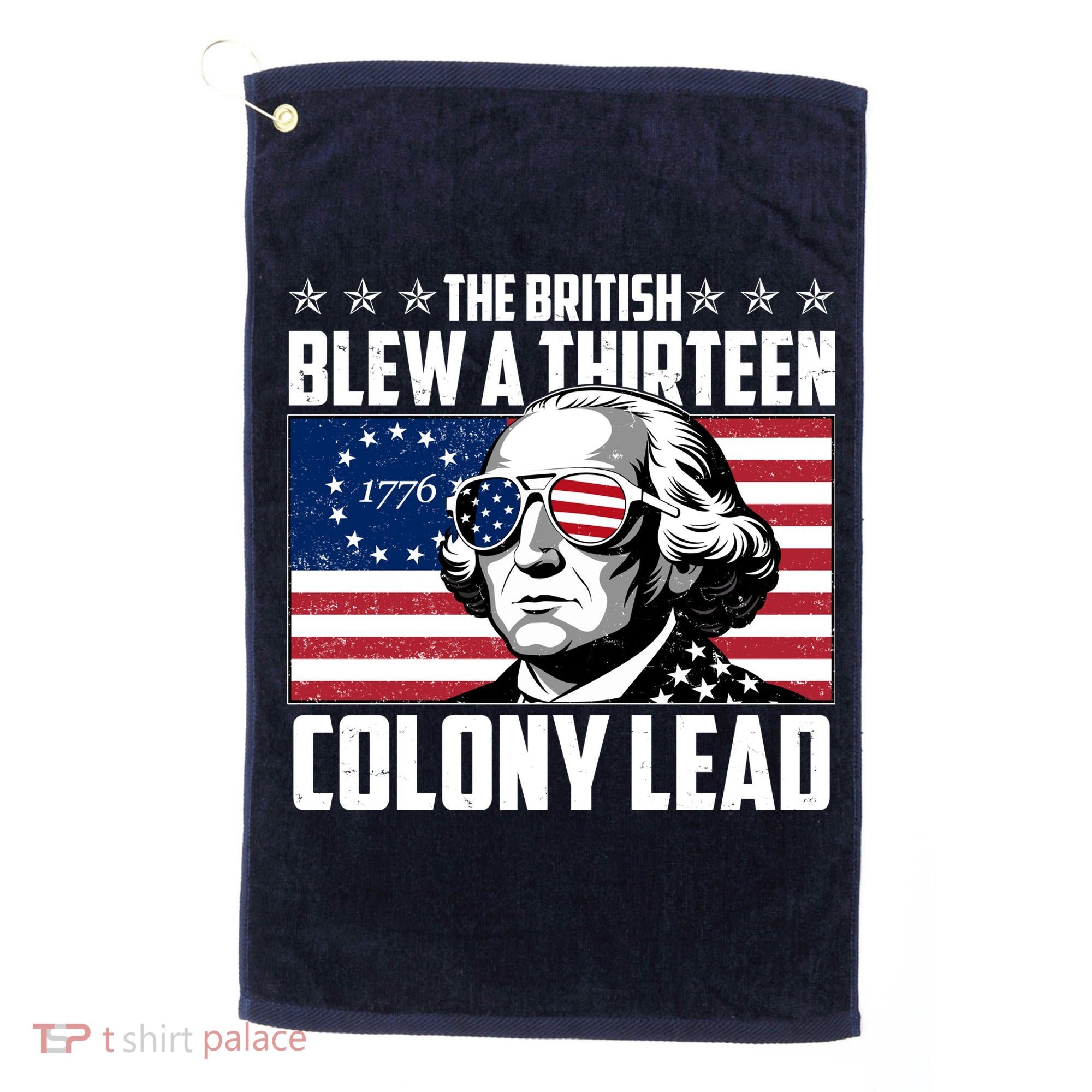 The British Blew A Thirteen Colony Lead George Washington Golf Towel