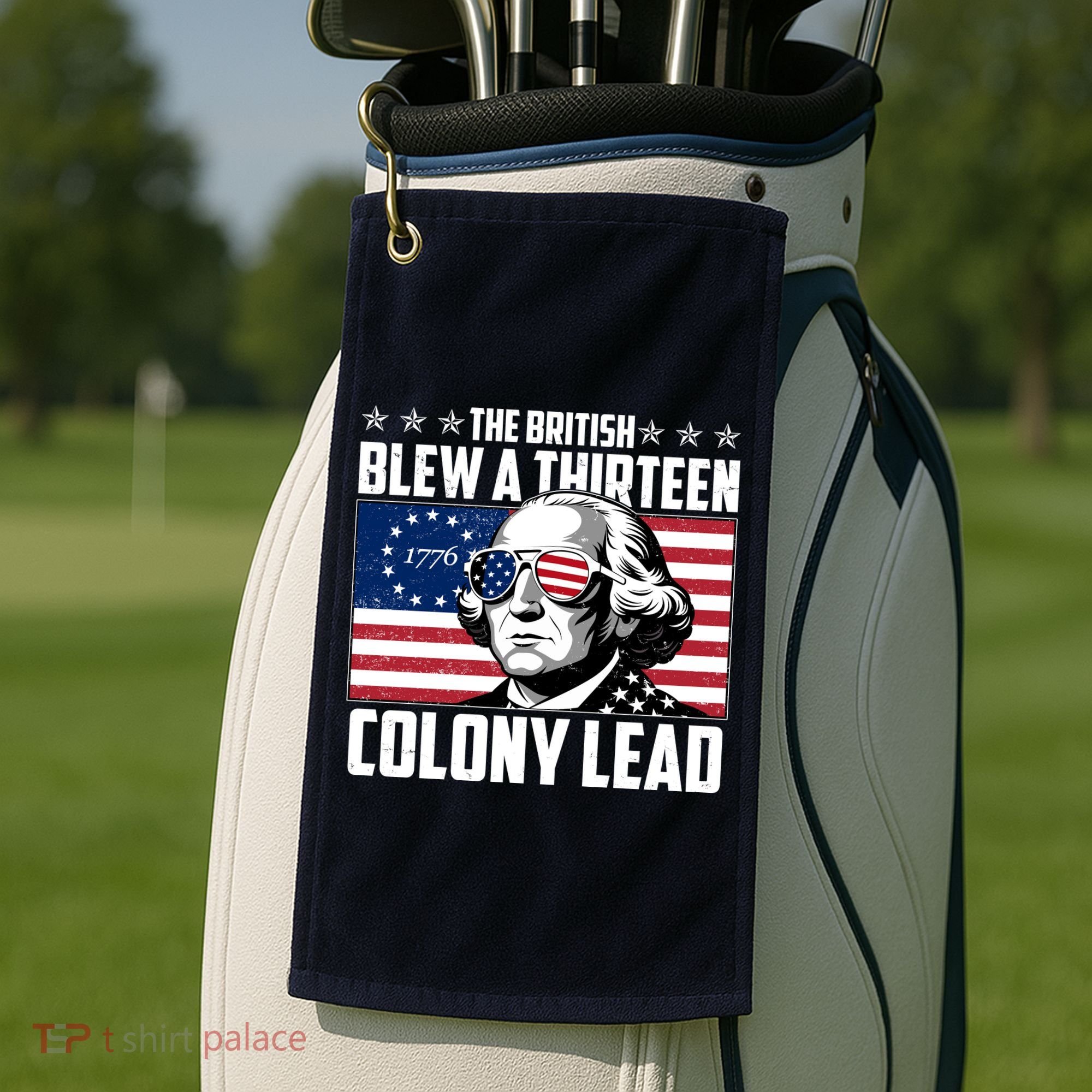 The British Blew A Thirteen Colony Lead George Washington Golf Towel