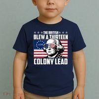 The British Blew A Thirteen Colony Lead George Washington Toddler T-Shirt thumb 2