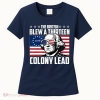 The British Blew A Thirteen Colony Lead George Washington Women's T-Shirt thumb 0