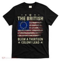 The British Blew A 13 Colony Lead Funny 4th Of July Funny T-Shirt thumb 0
