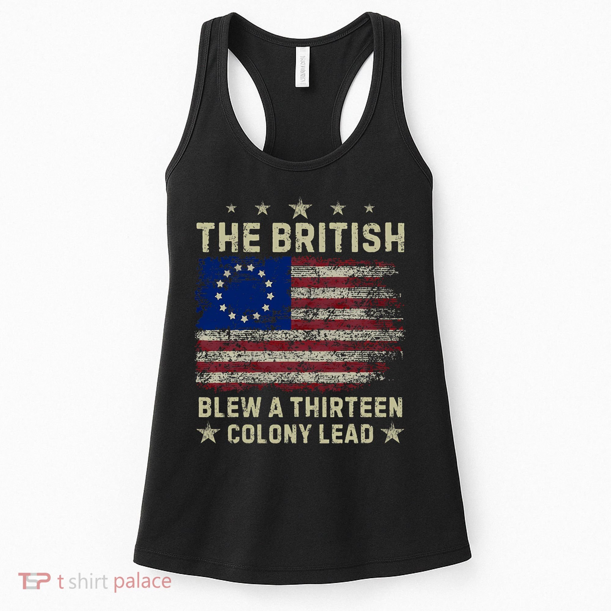 The British Blew A 13 Colony Lead Funny 4th Of July Funny Women's Tank Top