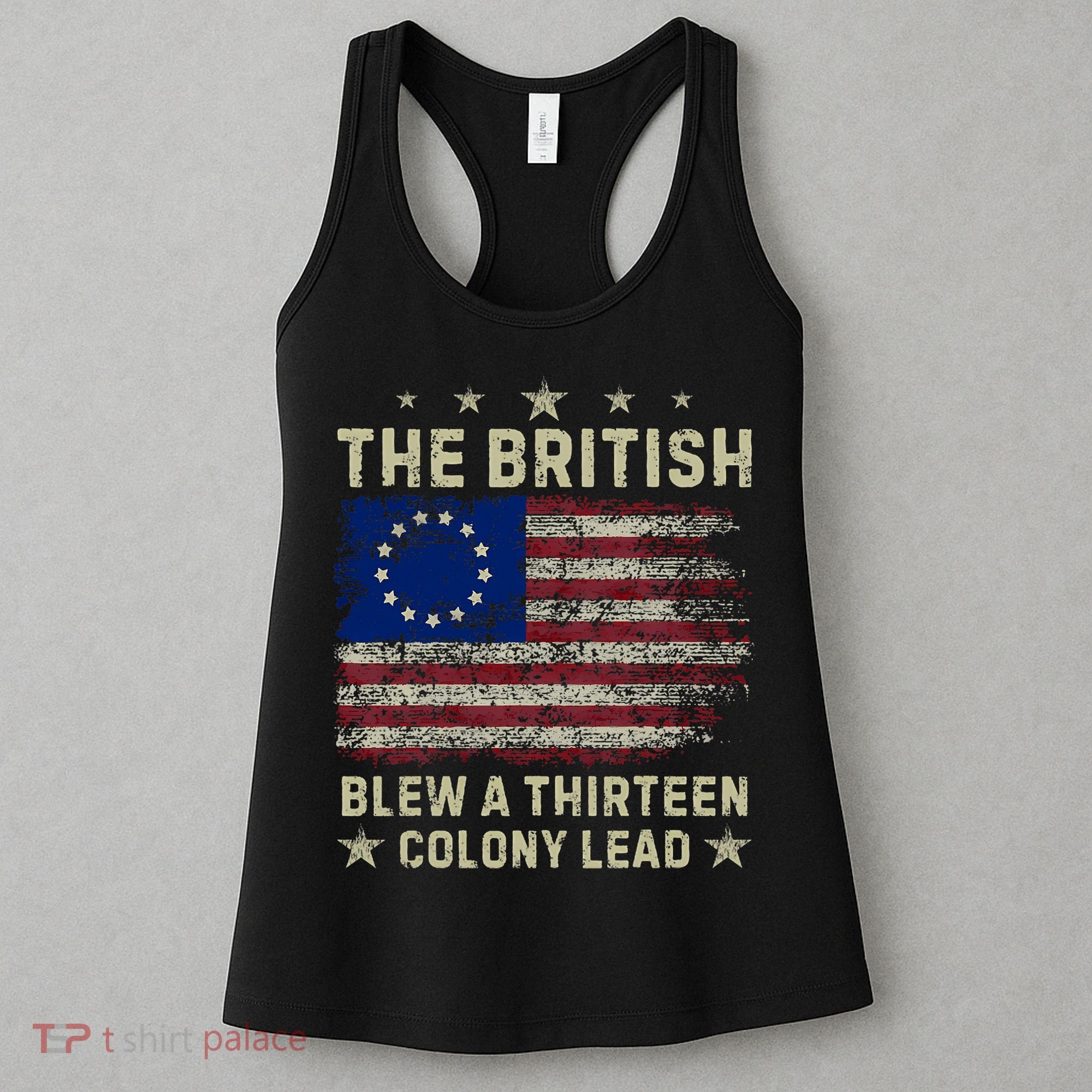 The British Blew A 13 Colony Lead Funny 4th Of July Funny Women's Tank Top