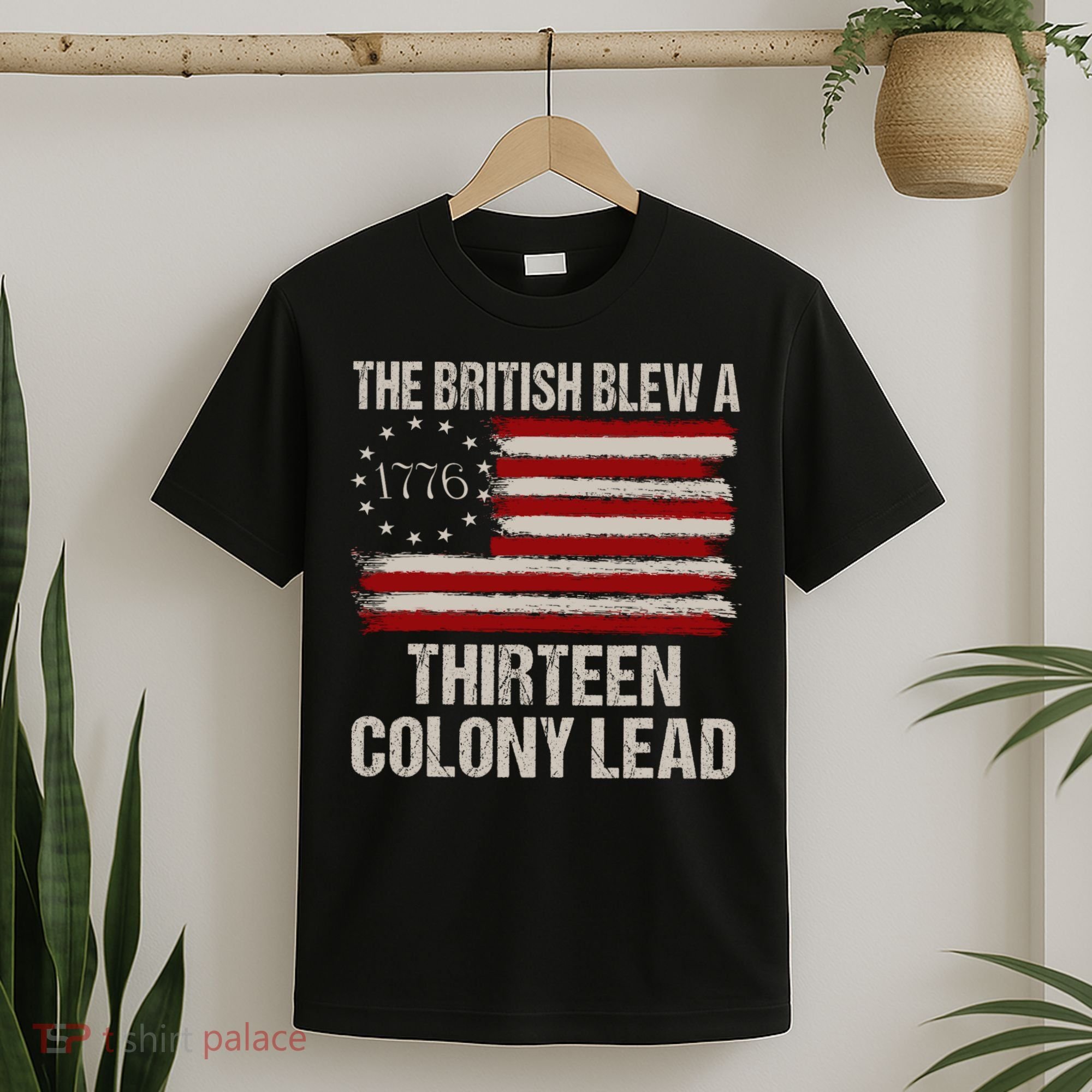 The British Blew A 13 Colony Lead Funny 4th Of July Funny T-Shirt
