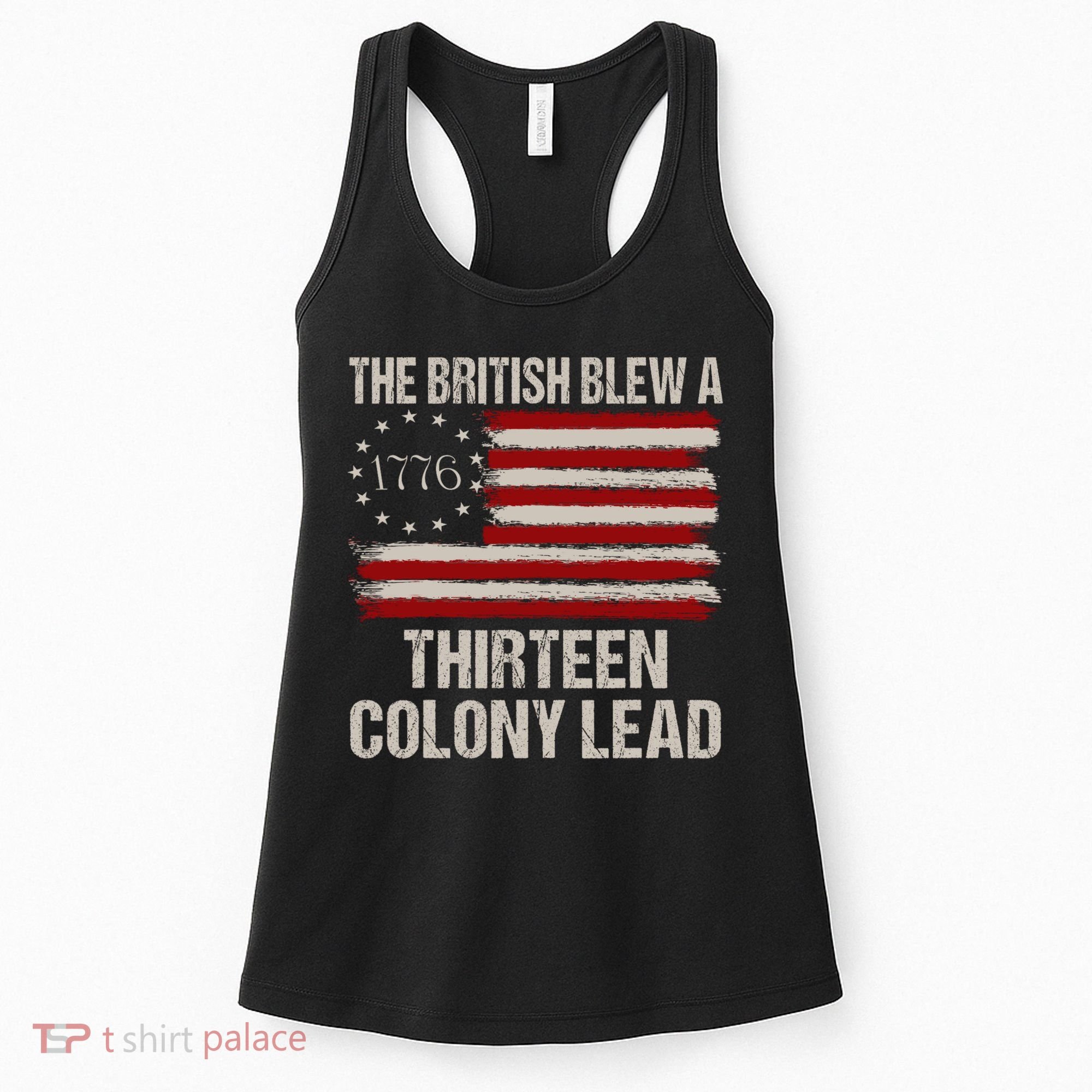 The British Blew A 13 Colony Lead Funny 4th Of July Funny Women's Tank Top