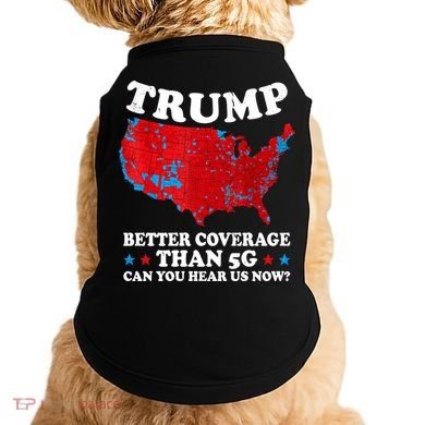 Trump Better Coverage Than 5g Can You Hear Us Now Map 2024 Election Doggie Tank