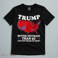 Trump Better Coverage Than 5g Can You Hear Us Now Map 2024 Election T-Shirt thumb 5