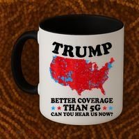 Trump Better Coverage Than 5g Can You Hear Us Now Map 2024 Election Coffee Mug thumb 2