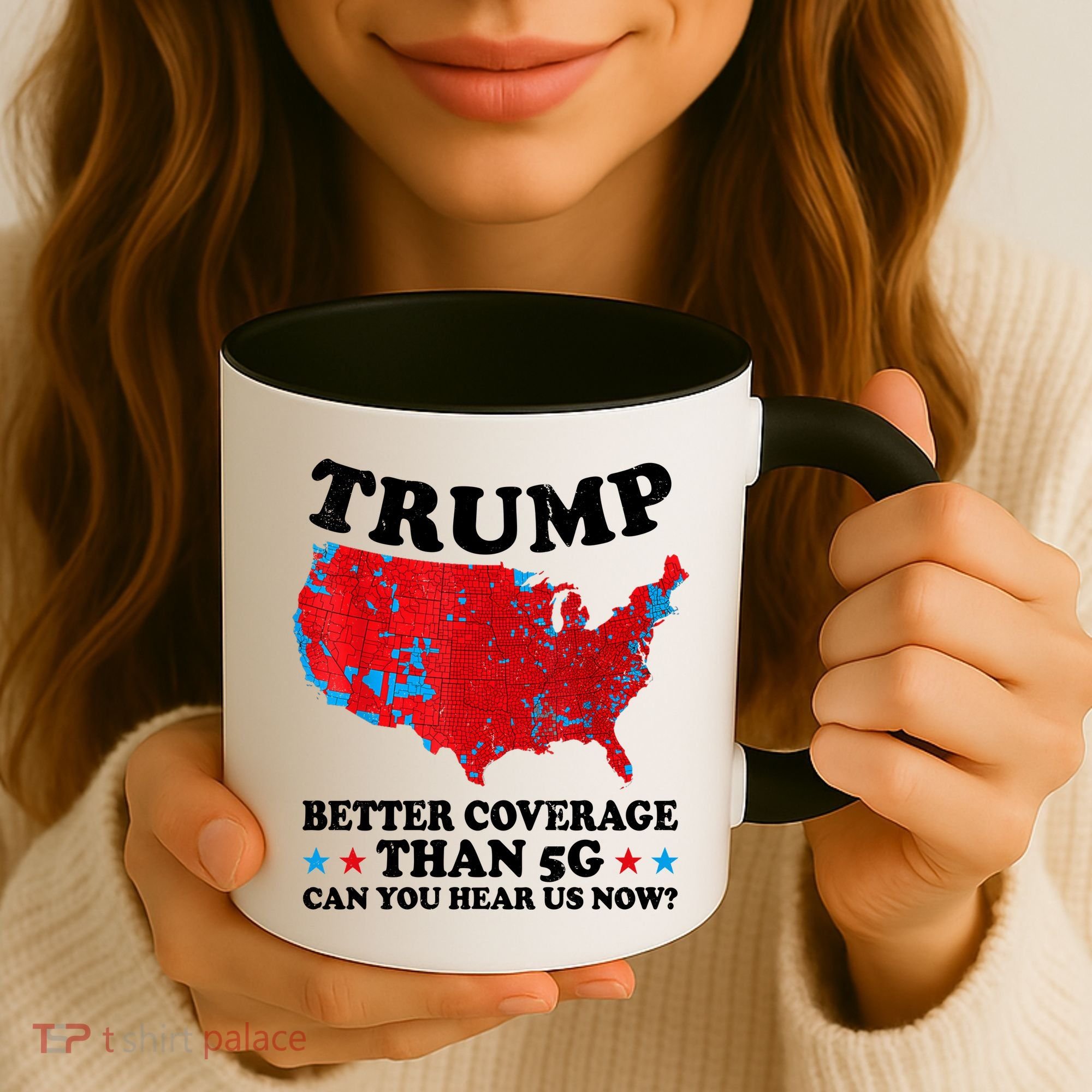 Trump Better Coverage Than 5g Can You Hear Us Now Map 2024 Election Coffee Mug