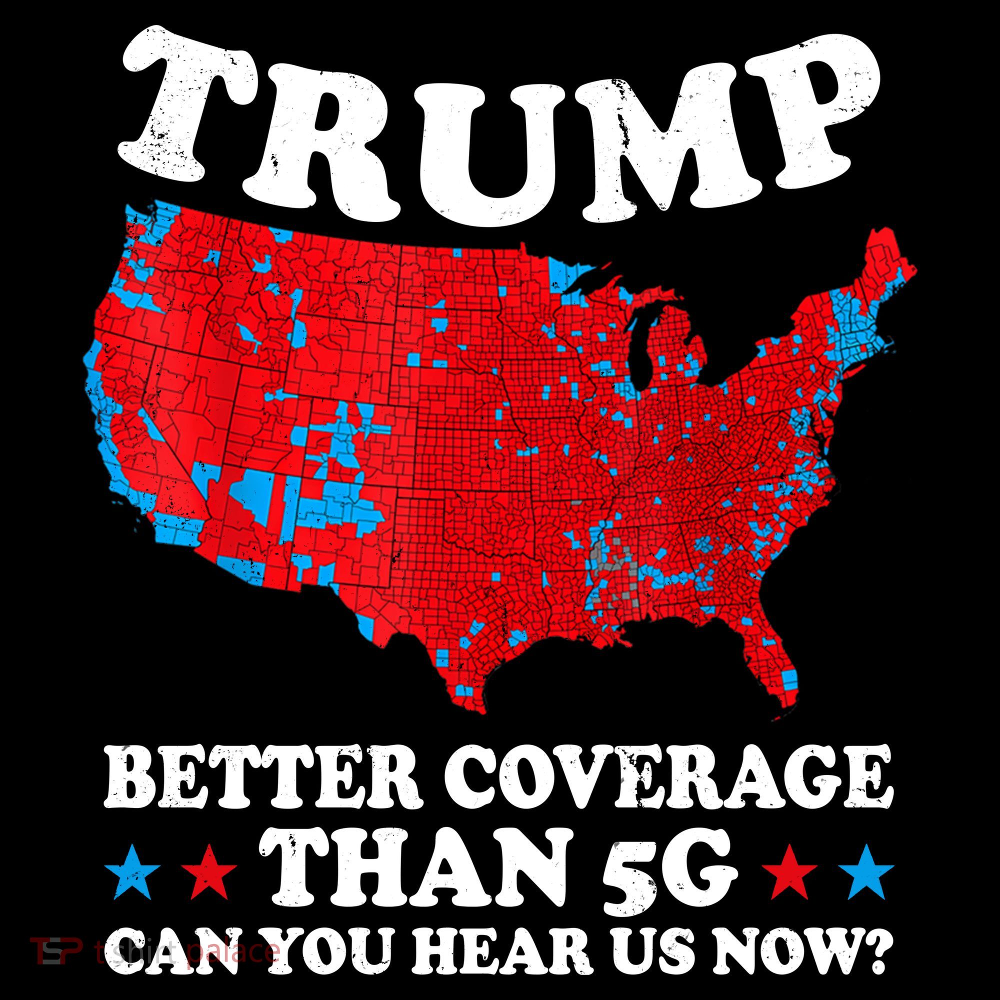 Trump Better Coverage Than 5g Can You Hear Us Now Map 2024 Election Women's Hoodie