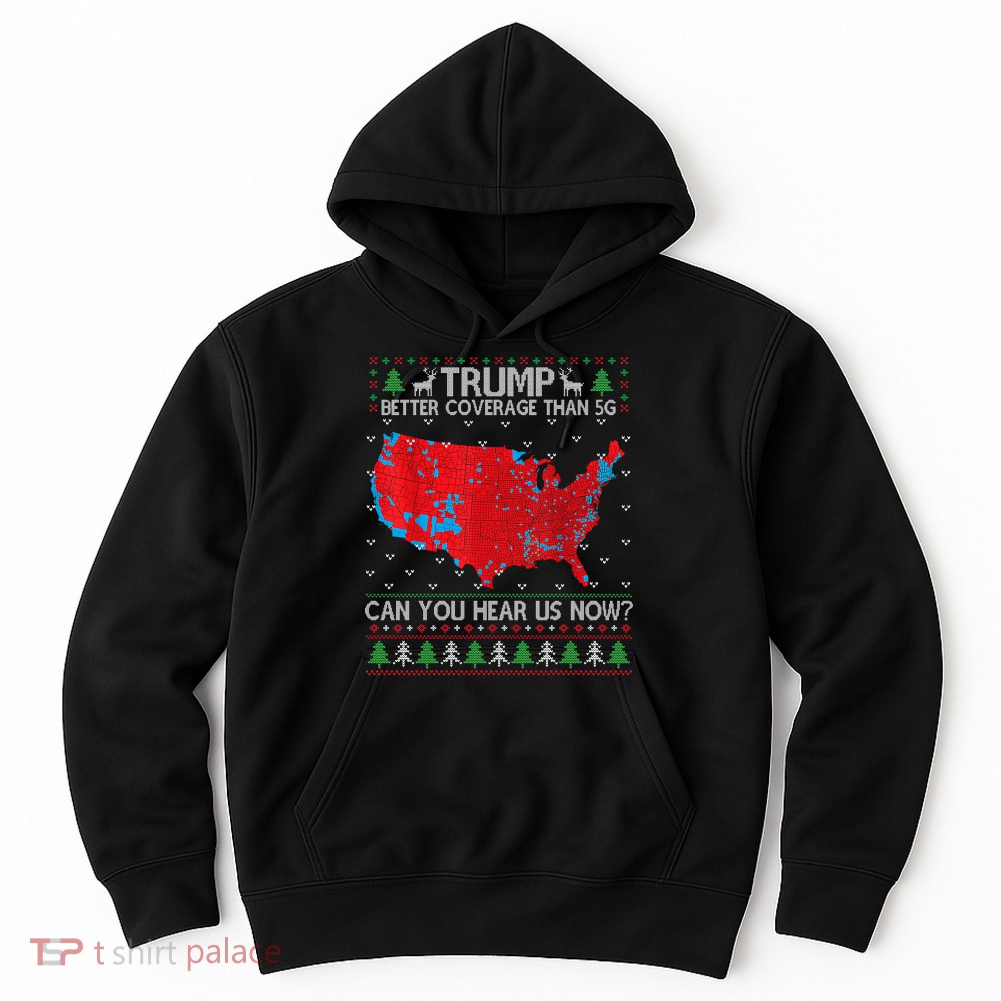 Trump Better Coverage Than 5g Ugly Christmas Sweater Xmas Hoodie