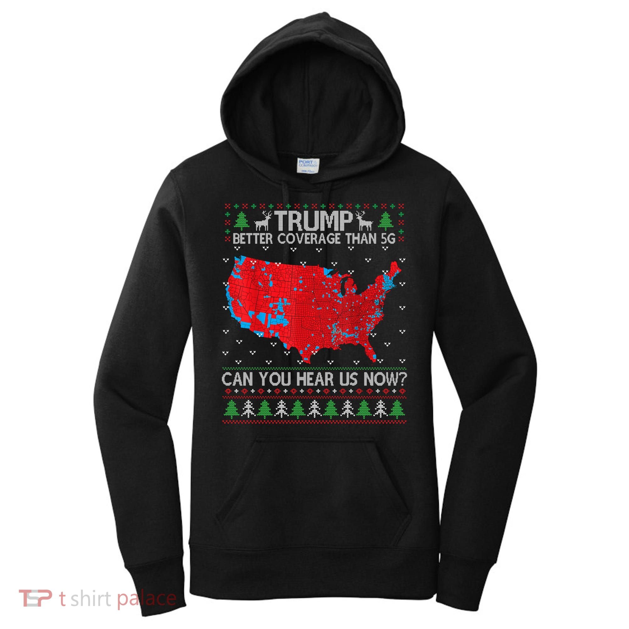 Trump Better Coverage Than 5g Ugly Christmas Sweater Xmas Women's Hoodie