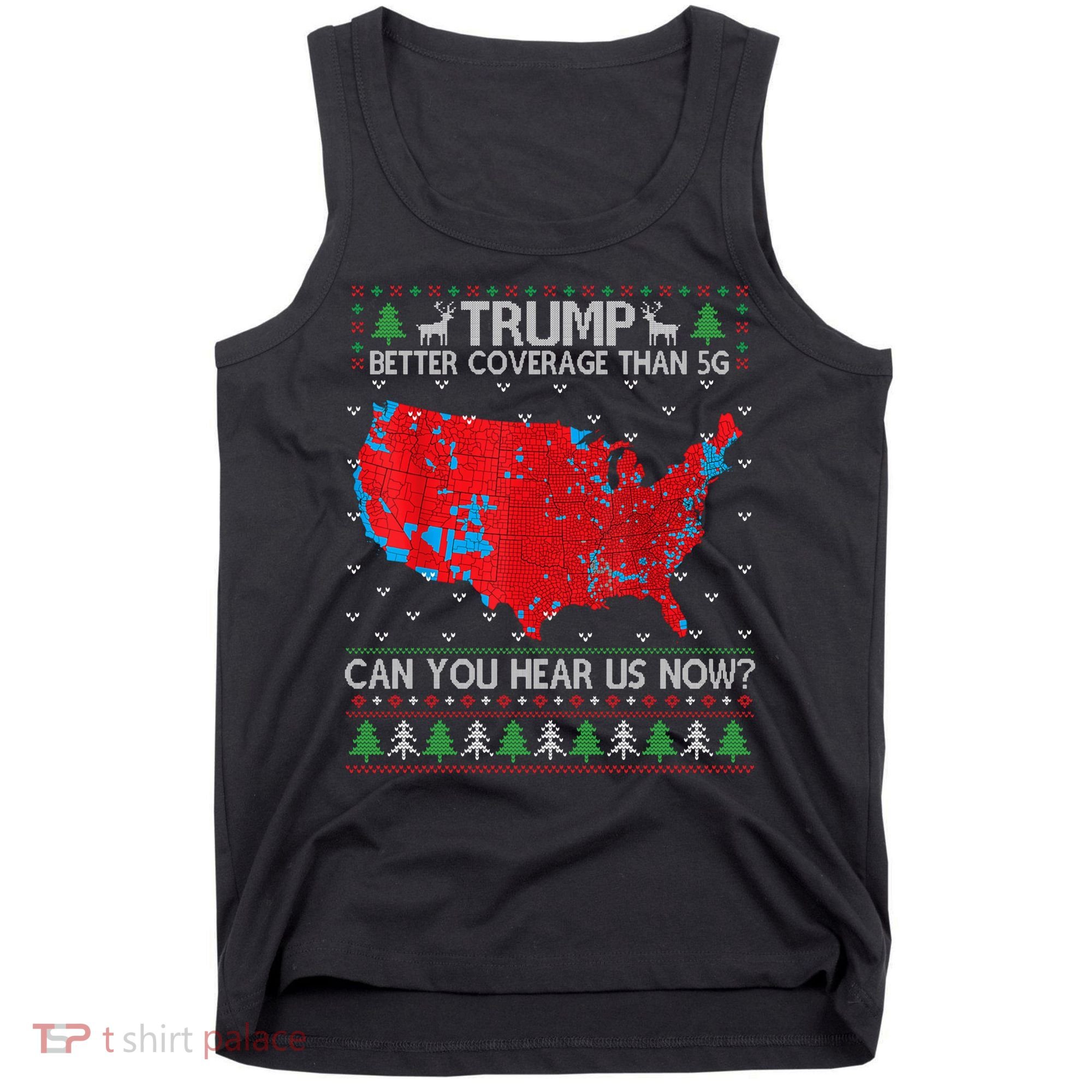 Trump Better Coverage Than 5g Ugly Christmas Sweater Xmas Tank Top