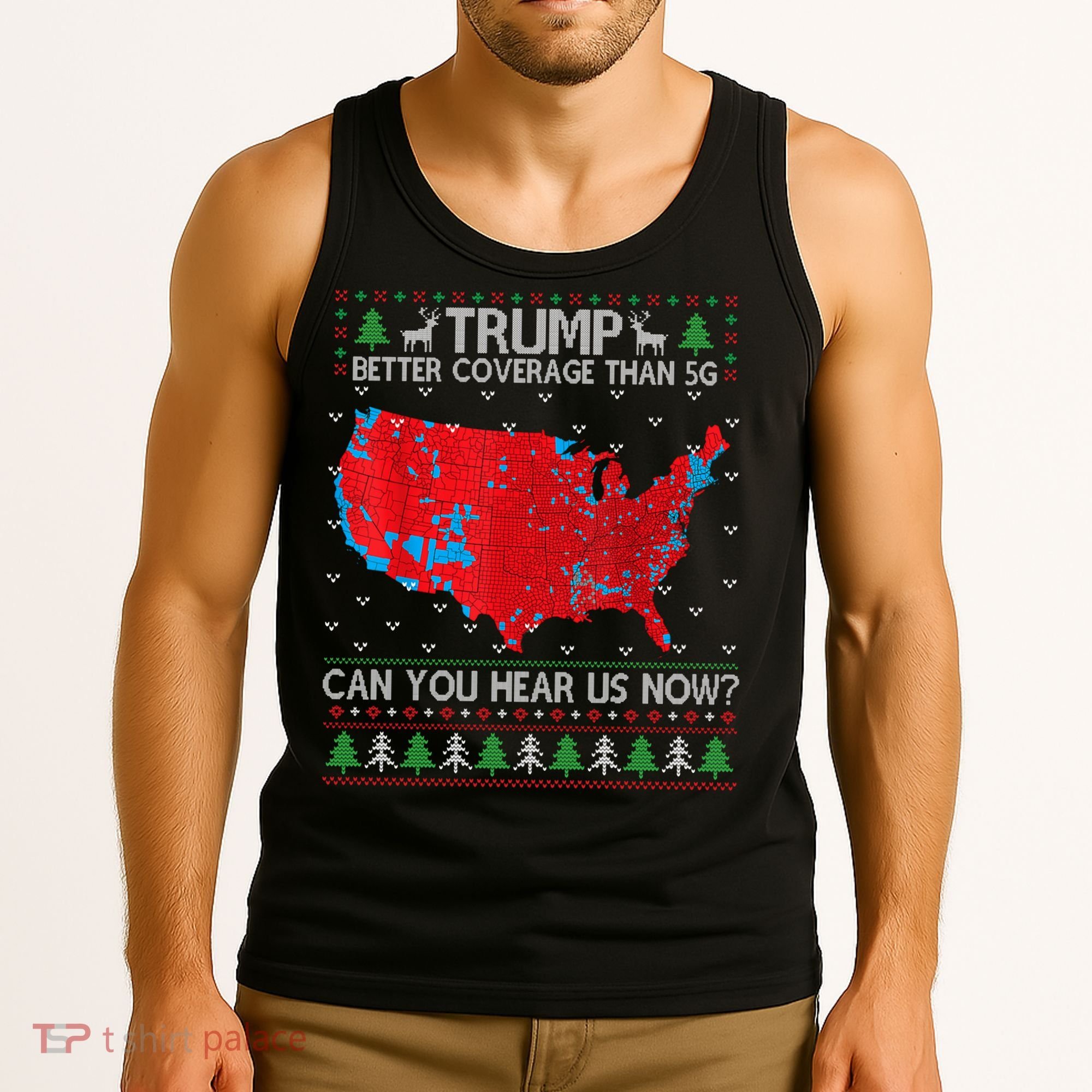 Trump Better Coverage Than 5g Ugly Christmas Sweater Xmas Tank Top