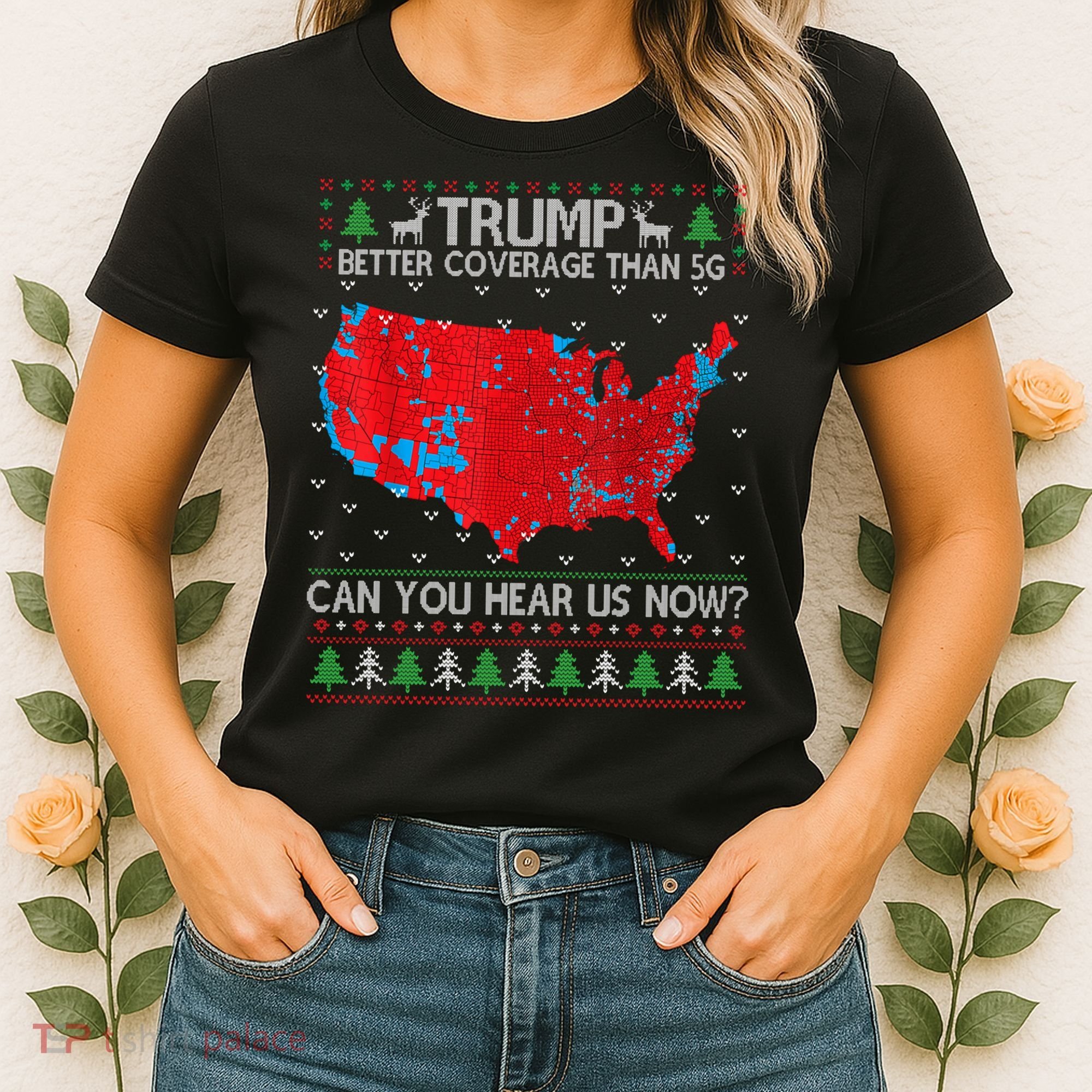 Trump Better Coverage Than 5g Ugly Christmas Sweater Xmas Women's T-Shirt
