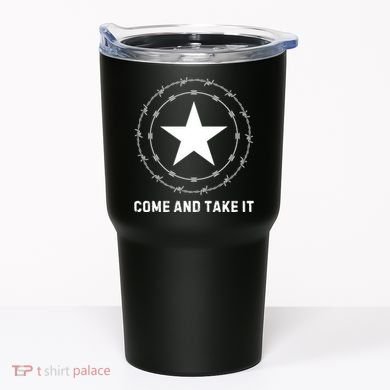 Texas Border Crisis Come And Take It Tumbler