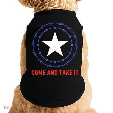 Texas Border Crisis Come And Take It Doggie Tank