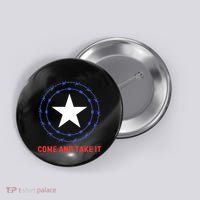 Texas Border Crisis Come And Take It Button thumb 0