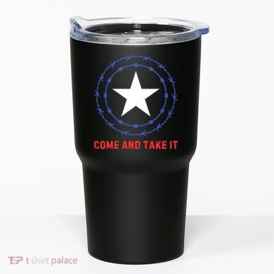 Texas Border Crisis Come And Take It Tumbler