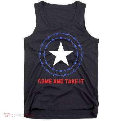 Texas Border Crisis Come And Take It Tank Top