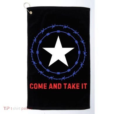 Texas Border Crisis Come And Take It Golf Towel