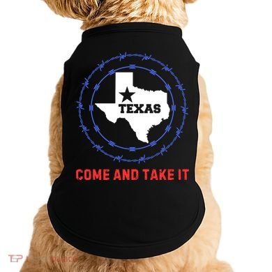 Texas Border Crisis Come And Take It Doggie Tank