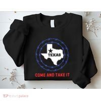 Texas Border Crisis Come And Take It Sweatshirt thumb 2