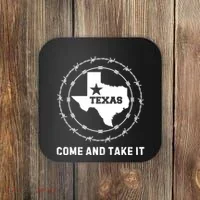 Texas Border Crisis Come And Take It Coaster thumb 0