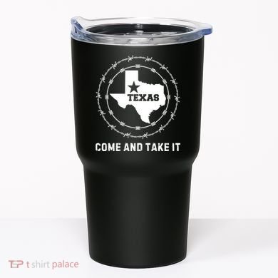Texas Border Crisis Come And Take It Tumbler