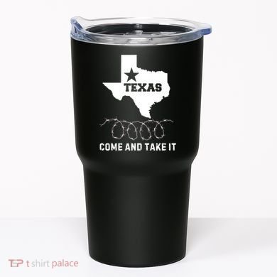 Texas Border Crisis Come And Take It Tumbler