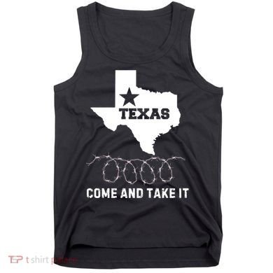 Texas Border Crisis Come And Take It Tank Top