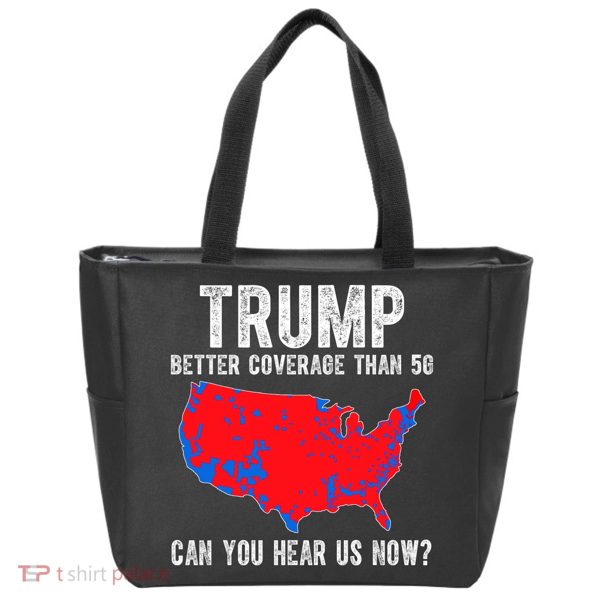 Trump Better Coverage Than 5g Can You Hear Us Know Funny Election Map Tote Bag