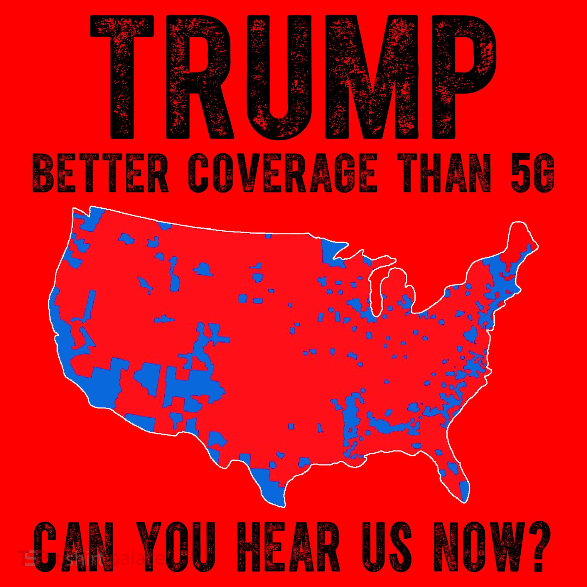 Trump Better Coverage Than 5g Can You Hear Us Know Funny Election Map Santa Hat