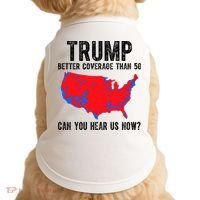 Trump Better Coverage Than 5g Can You Hear Us Know Funny Election Map Doggie Tank thumb 0