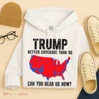 Trump Better Coverage Than 5g Can You Hear Us Know Funny Election Map Hoodie thumb 4