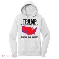 Trump Better Coverage Than 5g Can You Hear Us Know Funny Election Map Women's Hoodie thumb 0