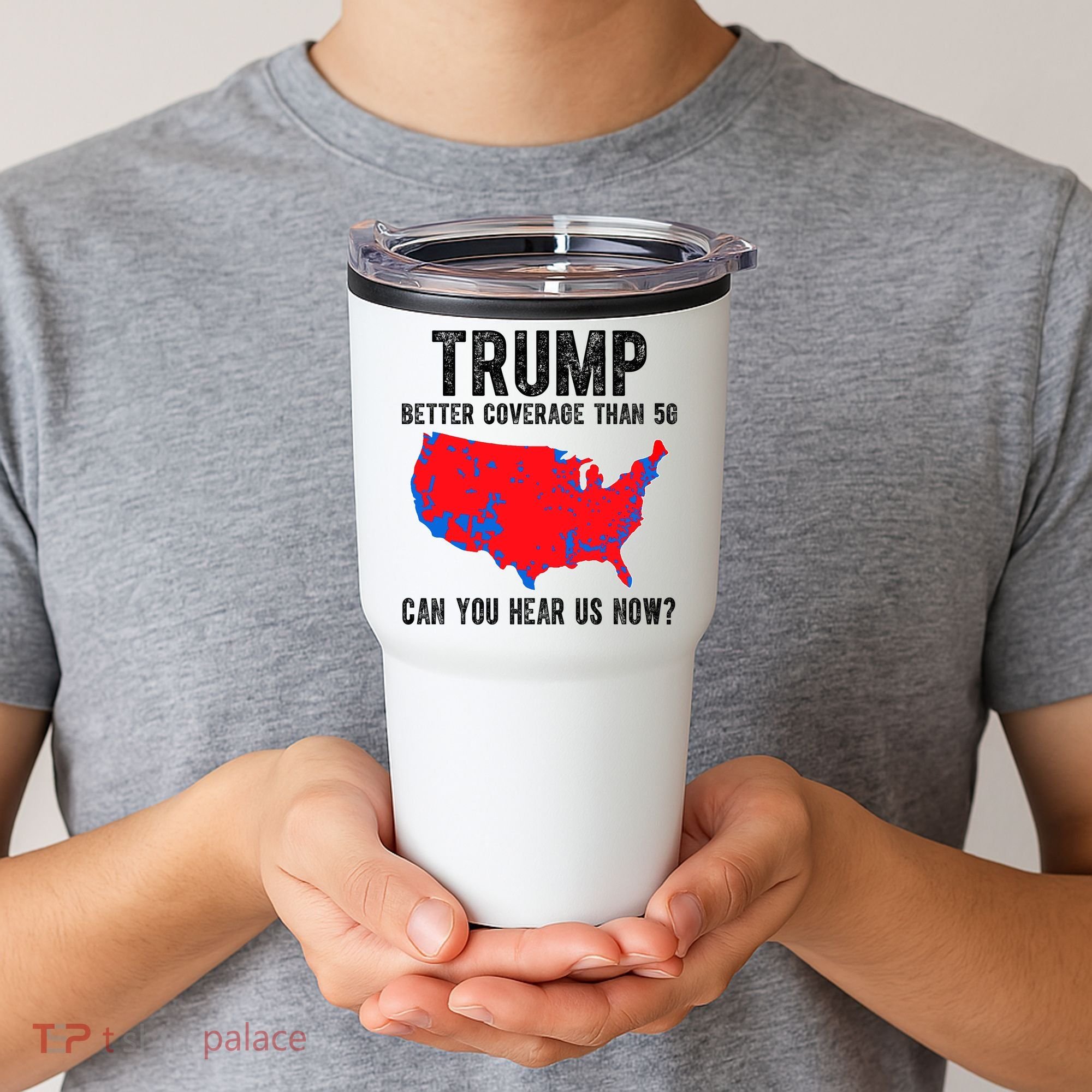 Trump Better Coverage Than 5g Can You Hear Us Know Funny Election Map Tumbler