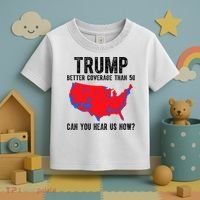 Trump Better Coverage Than 5g Can You Hear Us Know Funny Election Map Toddler T-Shirt thumb 3