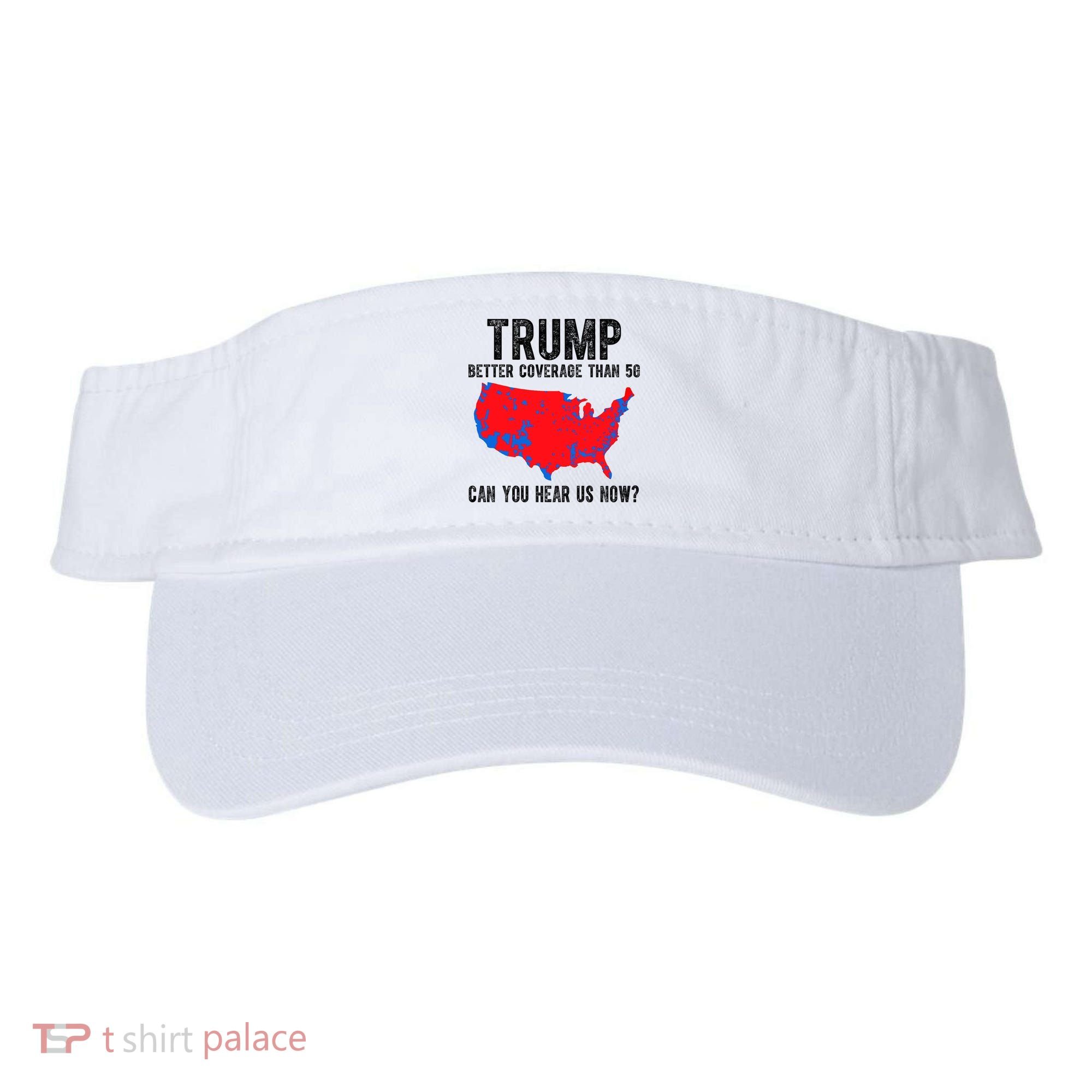 Trump Better Coverage Than 5g Can You Hear Us Know Funny Election Map Visor