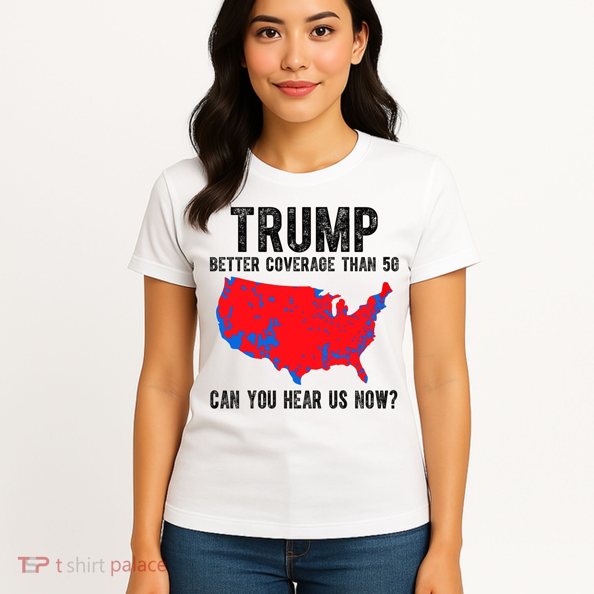 Trump Better Coverage Than 5g Can You Hear Us Know Funny Election Map Women's T-Shirt